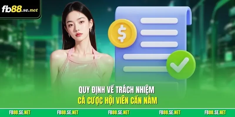 Quy định về trách nhiệm cá cược hội viên cần nắm